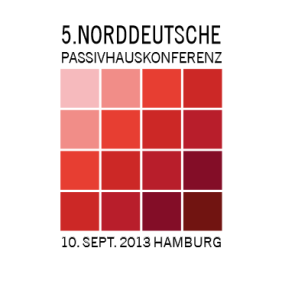 5. Norddeutsche Passivhauskonferenz am 10. September 2013 in Hamburg 