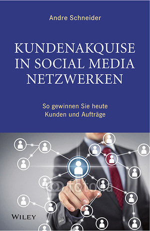 Neukundenakquise, Buch, Buchverlosung, Neukundenquelle, Social Media, Andre Schneider