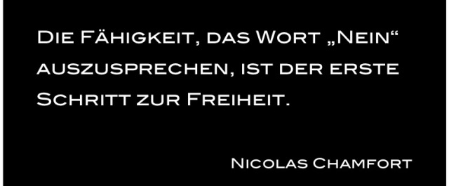 NEIN sagen, Zitat, Nicolas Chamfort