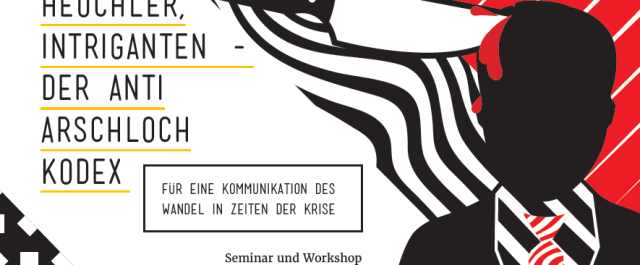 arschloch, anti-arschloch-kodex, aak, seminar, workshop, frankfurt