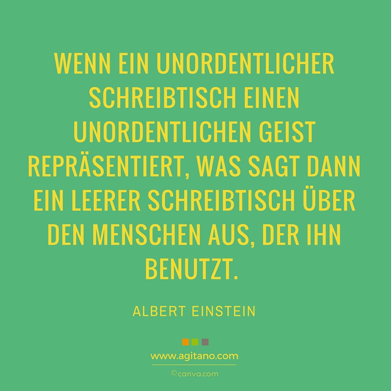 Albert Einstein Wenn Ein Unordentlicher Schreibtisch Agitano