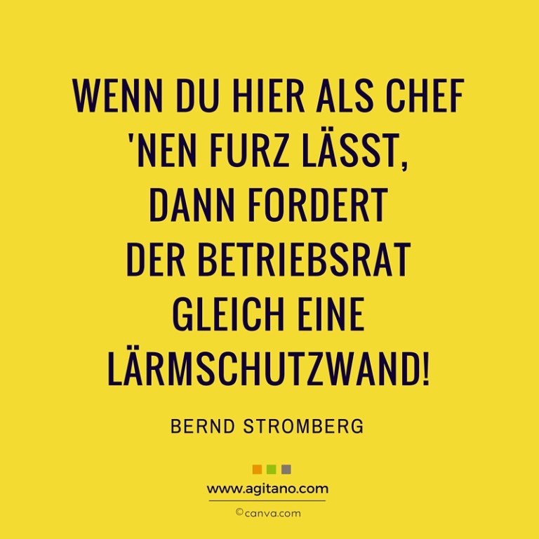 Bernd Stromberg Wenn du hier als Chef&hellip; AGITANO