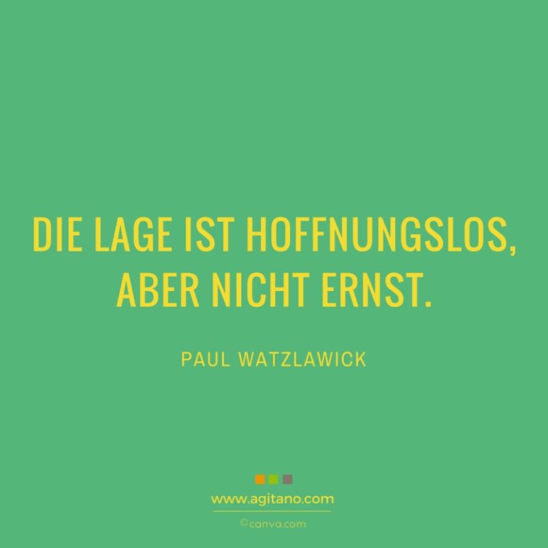Paul Watzlawick Die Lage ist hoffnungslos... AGITANO