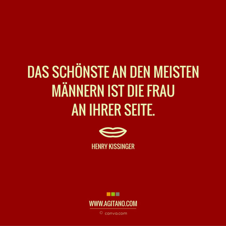 Henry Kissinger Das Schönste an den meisten Männern AGITANO