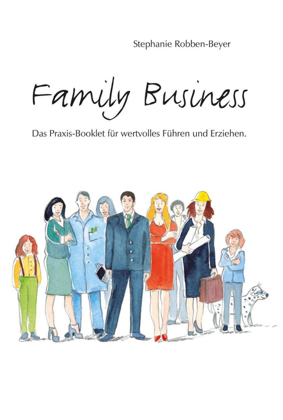 Dr. Stephanie Robben-Beyer, Family Business, Führung, Leadership, Familie, Führungskompetenz